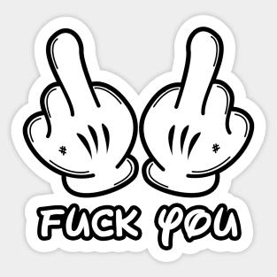 Fuck You! Sticker